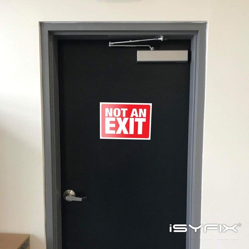 iSYFIX Not an Exit Stickers â€“ 2 Pack 10x7 Inch â€“ Premium Self-Adhesive Vinyl, Laminated for Ultimate UV, Weather, Scratch, Water, and Fade Resistance, for Office, Buildings, Workplace & More. - Image 5